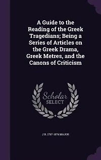 A Guide to the Reading of Greek Tragedians
