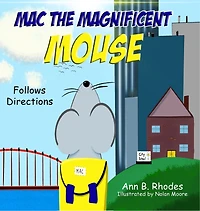 Mac The Magnificent Mouse: Follows Directions