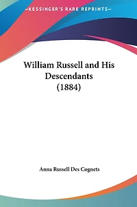 William Russell and His Descendants (1884)