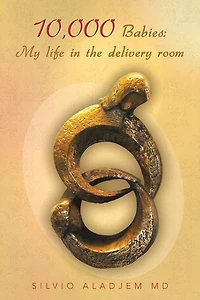 10,000 Babies: My Life The Delivery Room