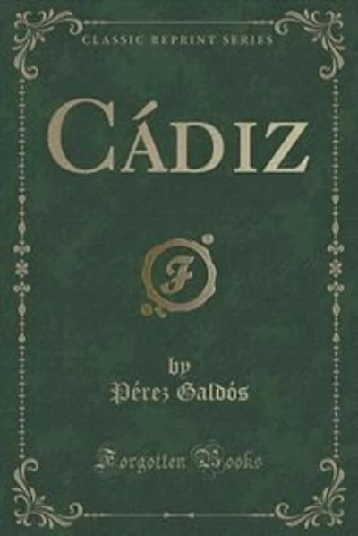 Cádiz (Classic Reprint)