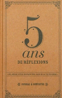5 ans de réflexions: journal à compléter