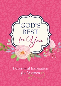 God's Best For You: Devotional Inspiration Women