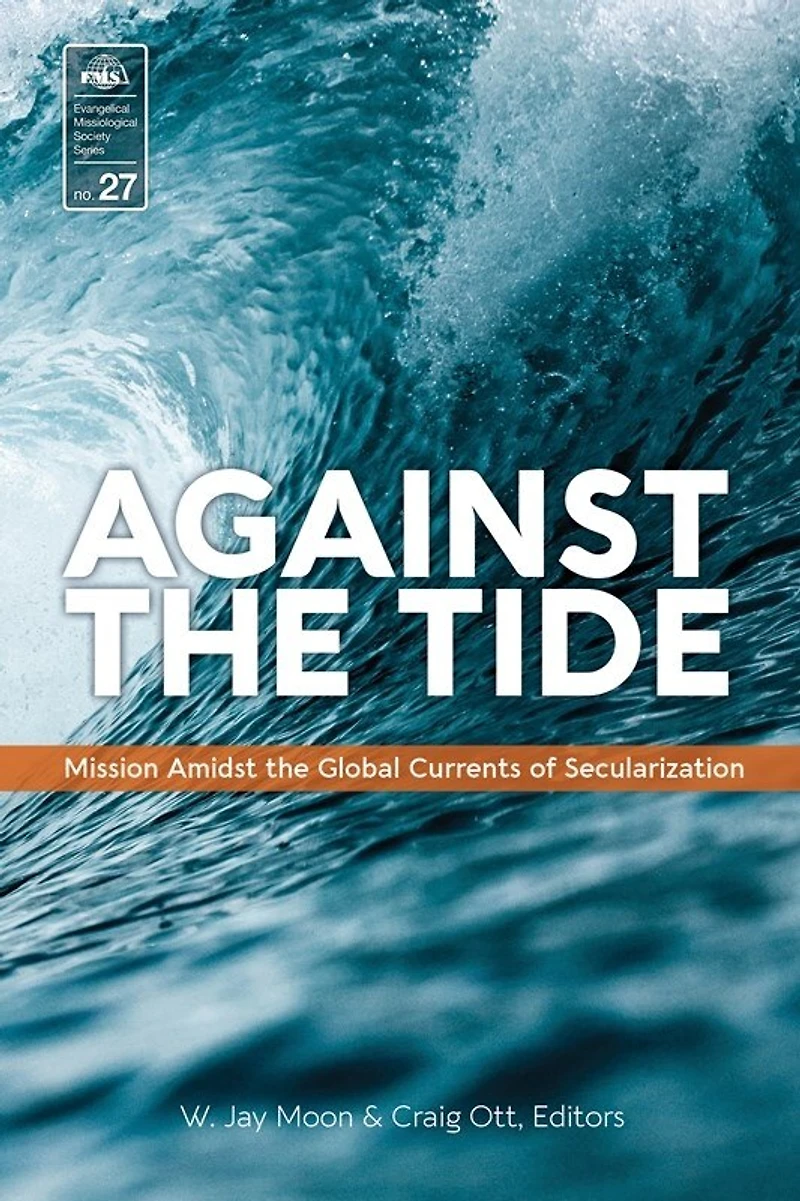 Against The Tide: Mission Amidst Global Currents Of Secularization
