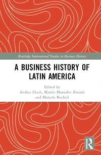 A Business History of Latin America