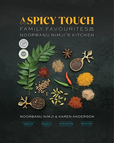 A Spicy Touch: Family Favourites From Noorbanu Nimji's Kitchen
