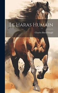 Le Haras Humain
