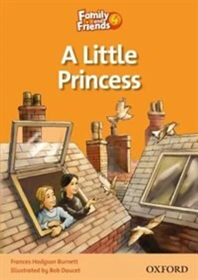 Family and Friends: Level 4 A Little Princess