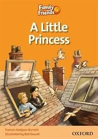Family and Friends: Level 4 A Little Princess