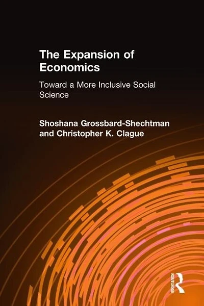 The Expansion of Economics: Towards a More Inclusive Social Science