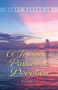 A Journey of Passion and Devotion Volume