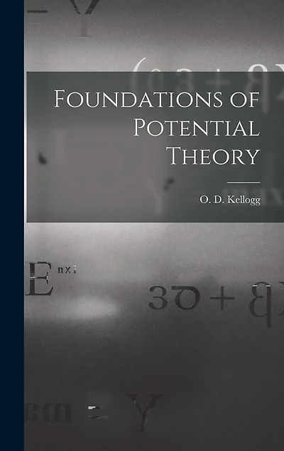 Foundations of Potential Theory