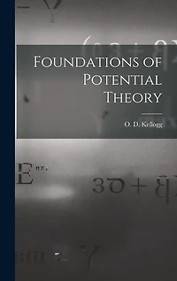 Foundations of Potential Theory