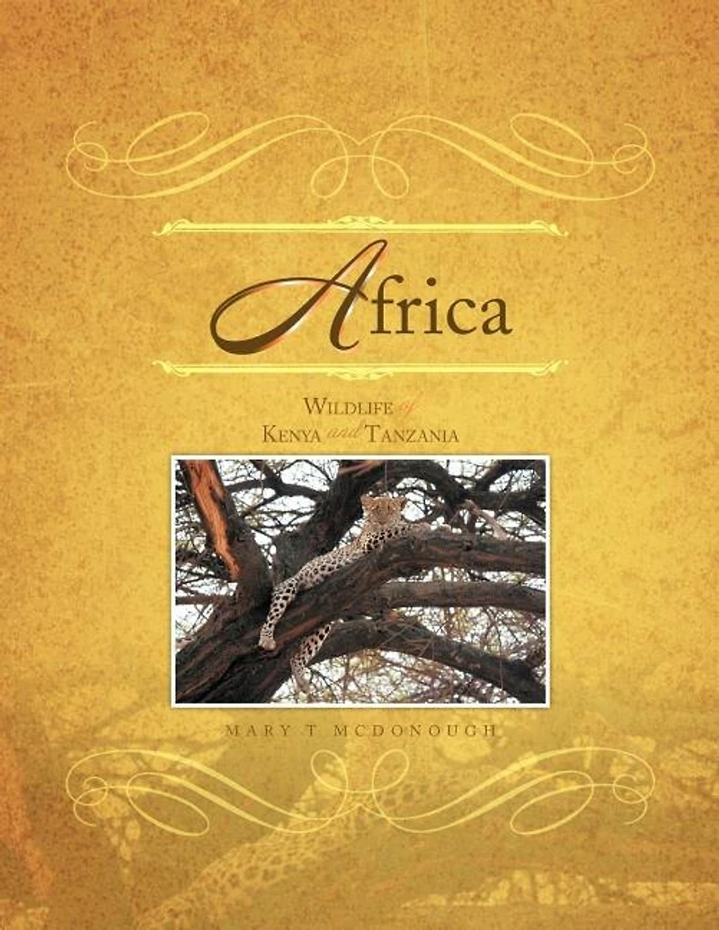 Africa: Wildlife of Kenya and Tanzania