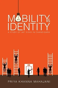 MOBILITY AND IDENTITY: A STUDY OF JAT SIKHS CHANDIGARH