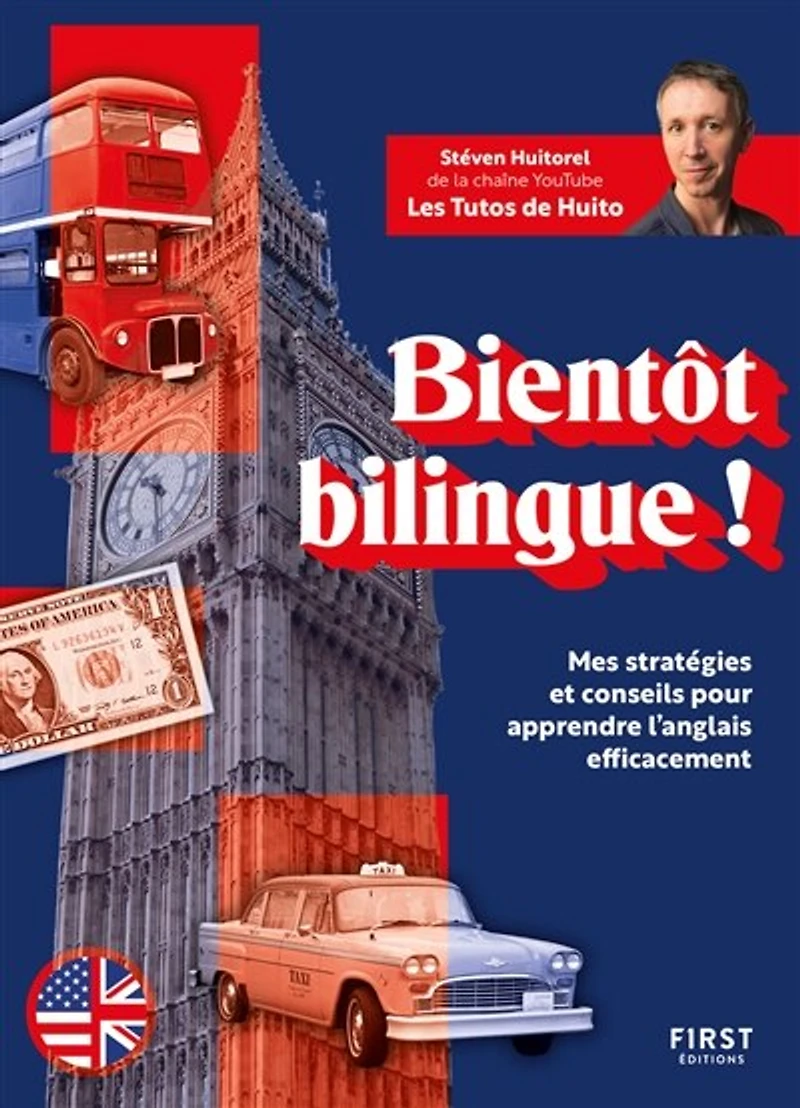 Bientôt bilingue !: mes stratégies et conseils pour apprendre l'anglais efficacement