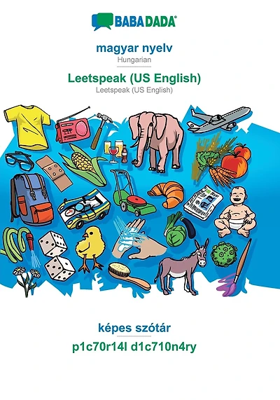 magyar nyelv - Leetspeak (US English), képes szótár: BABADADA Hungarian - Leetspeak (US English), visual dictionary