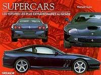 Supercars: les voitures les plus extraordinaires au monde