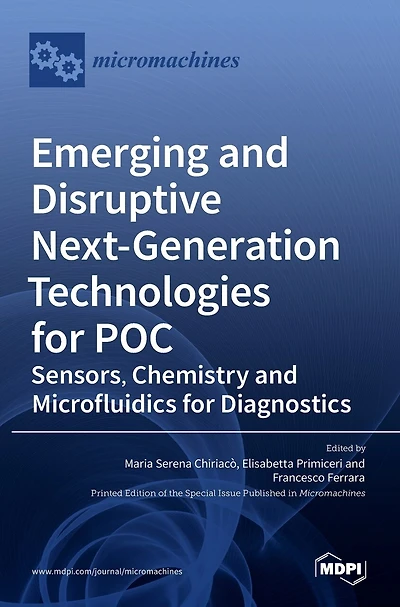 Emerging and Disruptive Next-Generation Technologies for POC: Sensors, Chemistry and Microfluidics for Diagnostics