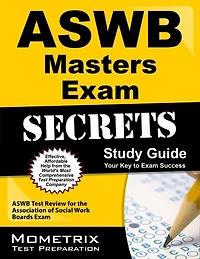 Aswb Masters Exam Secrets Study Guide: Aswb Test Review For The Association Of Social Work Boards Exam