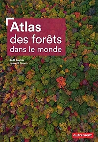 Atlas des forêts dans le monde