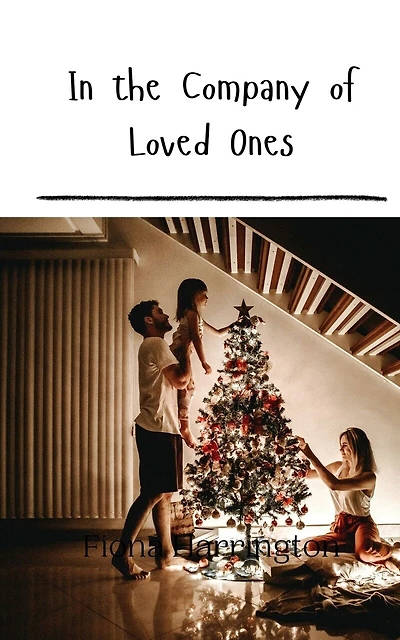 In the Company of Loved Ones
