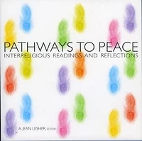 Pathways To Peace: Interreligious Readings And Reflections