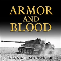 Armor and Blood: The Battle of Kursk: Turning Point World War II