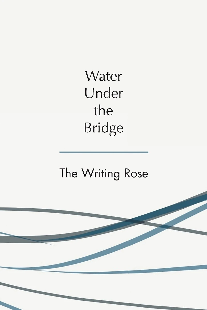 Water Under the Bridge