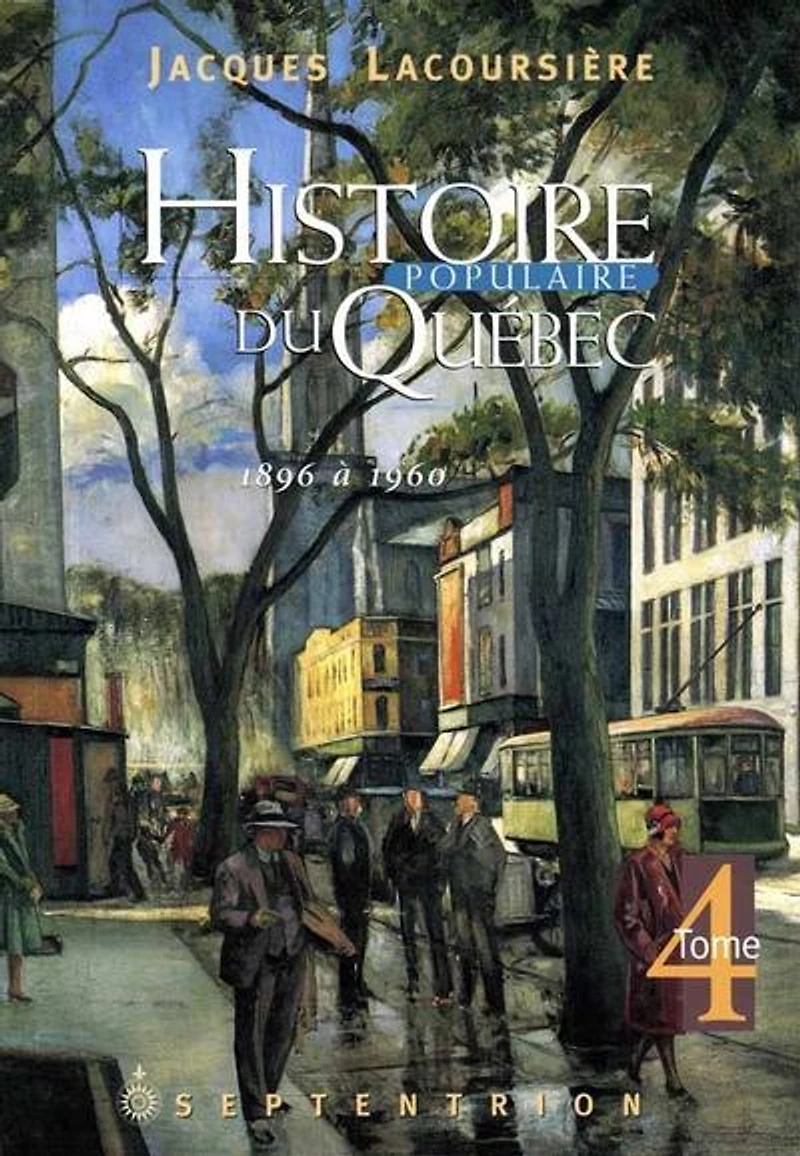 Histoire populaire du Québec. Tome 4, 1896 à 1960: 1960