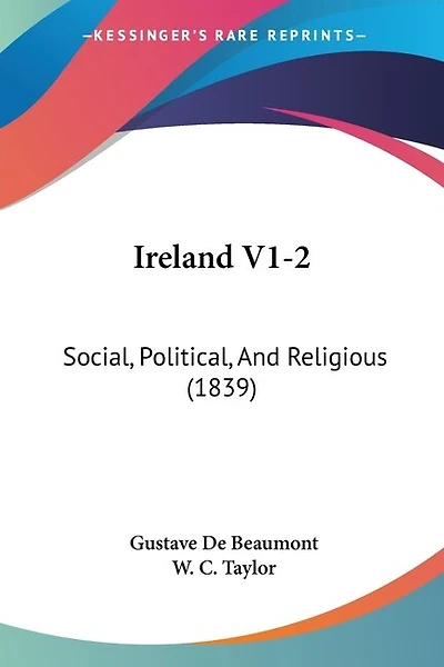 Ireland V1-2: Social, Political, And Religious (1839)