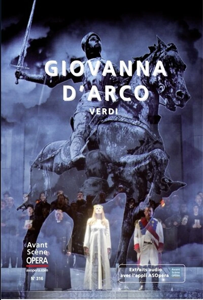 Avant-scène opéra (L'), n°316. Giovanna d'Arco