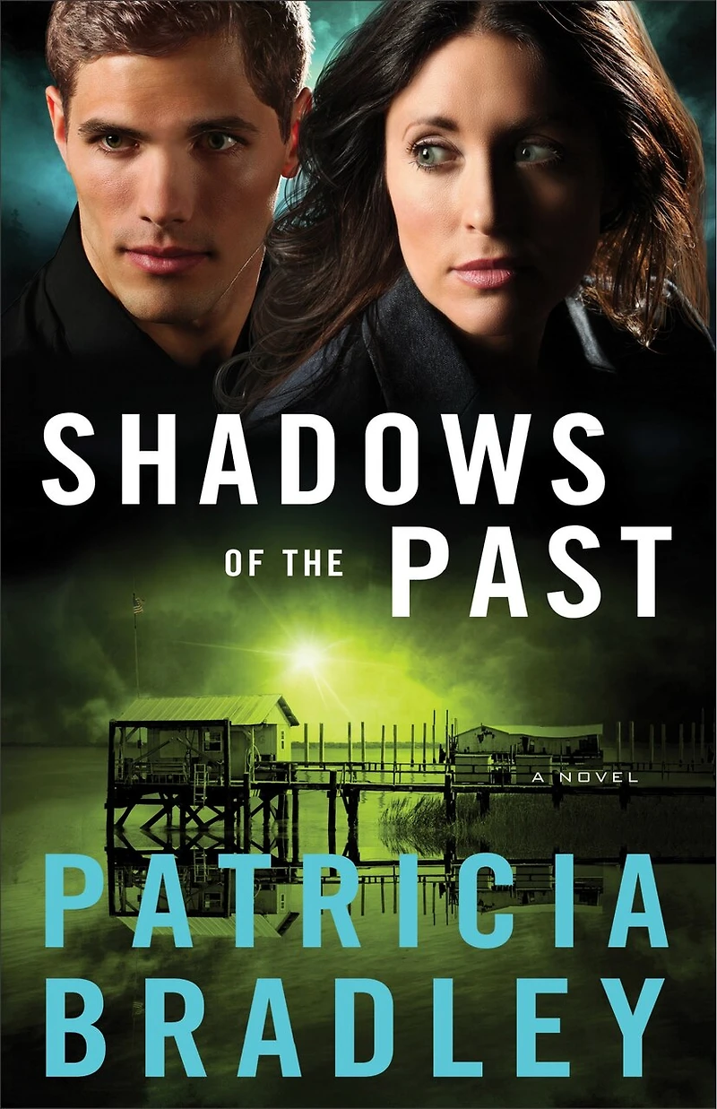 Shadows of the Past: A Novel