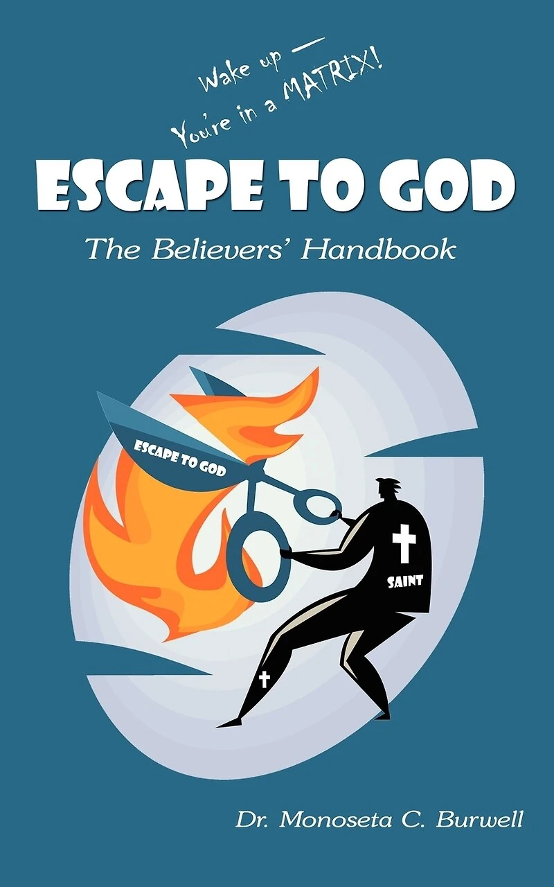 Escape To God: The Believers' Handbook