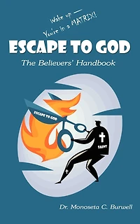 Escape To God: The Believers' Handbook