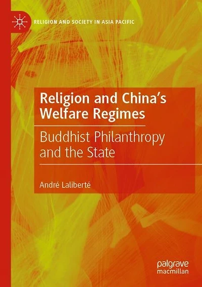 Religion and China's Welfare Regimes: Buddhist Philanthropy and the State
