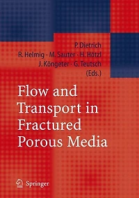 Flow and Transport Fractured Porous Media