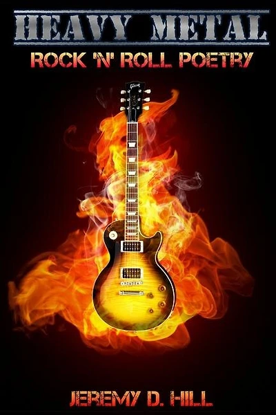 Heavy Metal: Rock 'n' Roll Poetry