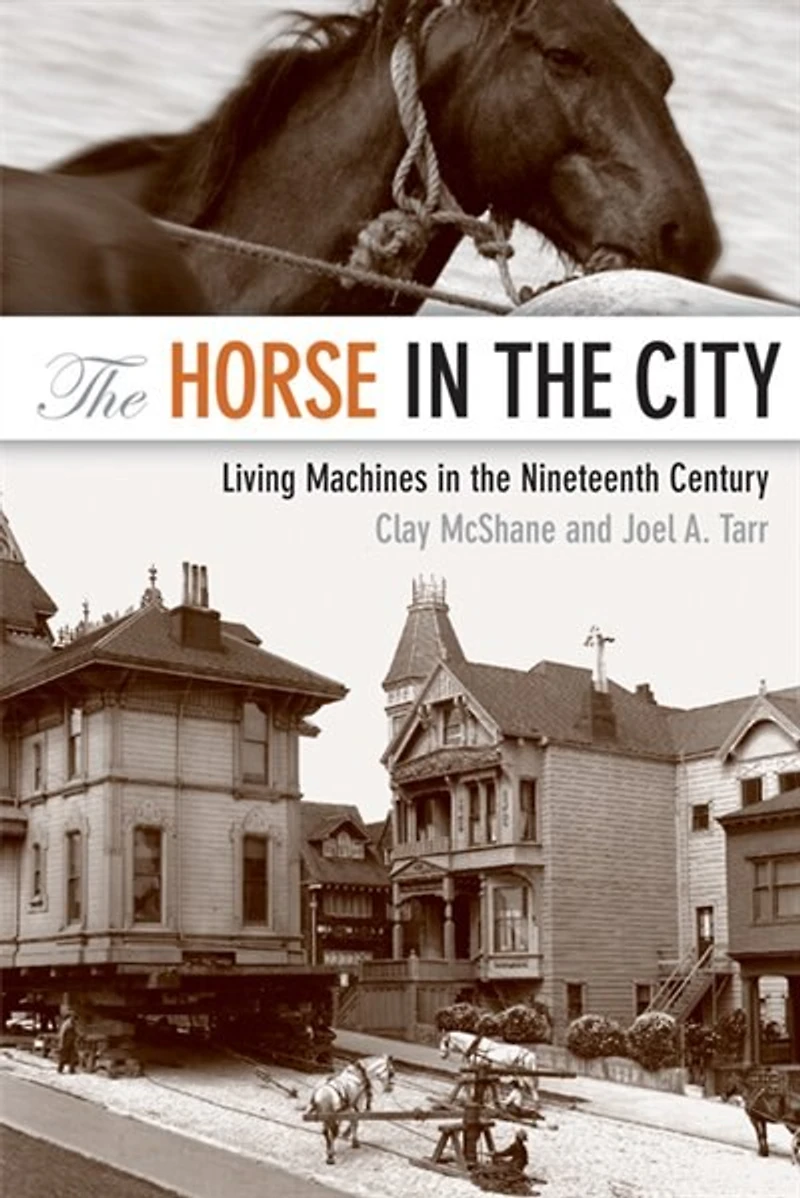 the Horse City: Living Machines Nineteenth Century