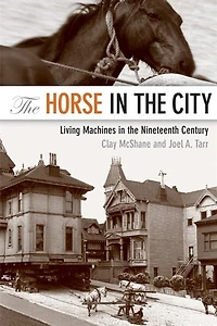 the Horse City: Living Machines Nineteenth Century