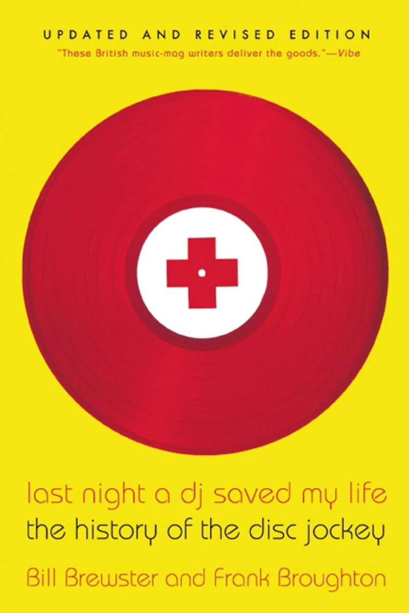 Last Night a DJ Saved My Life: the History of Disc Jockey