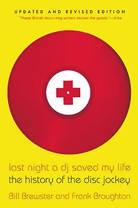 Last Night a DJ Saved My Life: the History of Disc Jockey