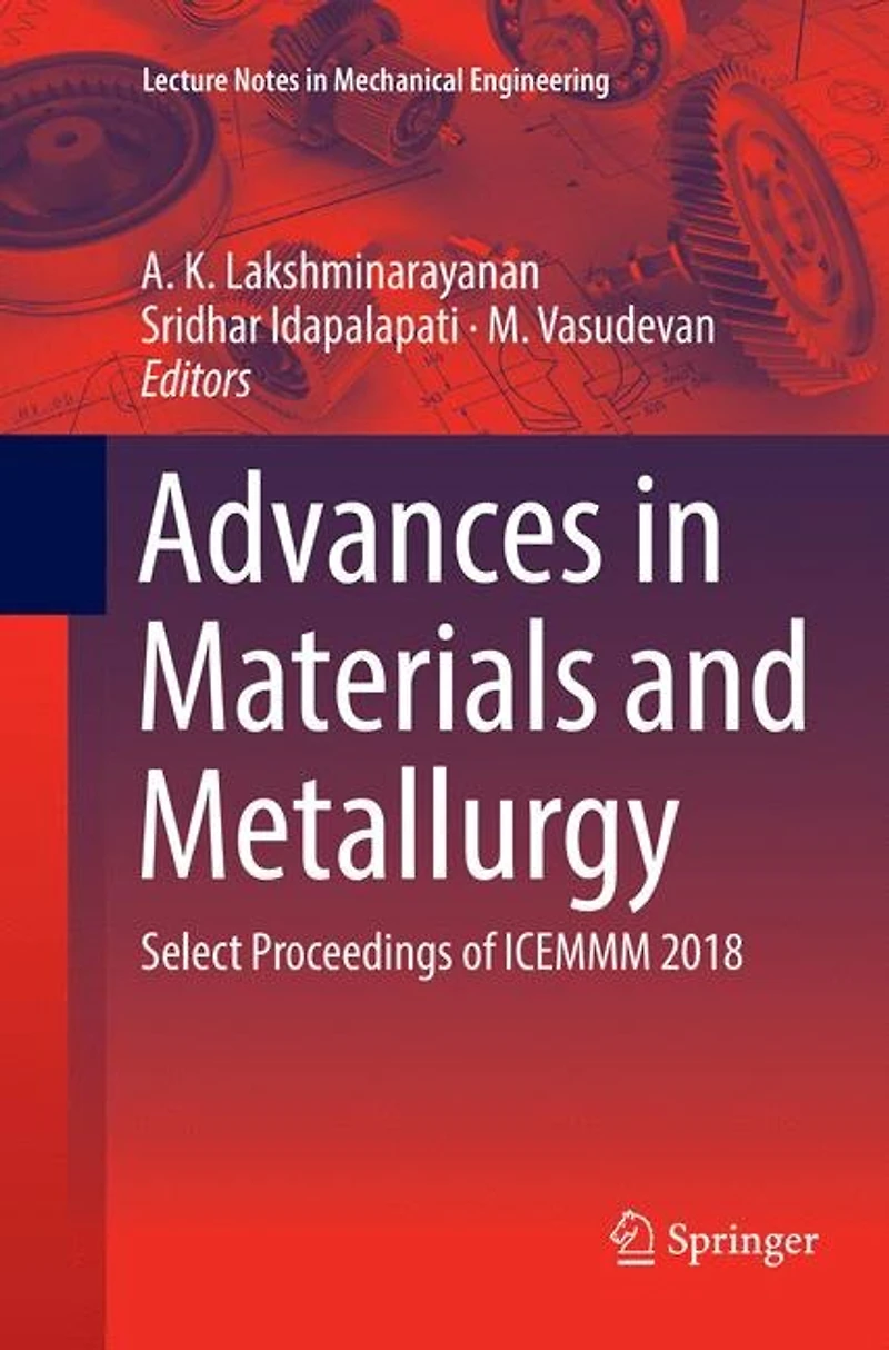 Advances Materials and Metallurgy: Select Proceedings of ICEMMM 2018