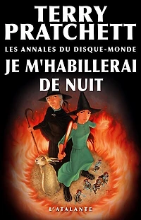 Je m'habillerai de nuit: Tiphaine Patraque du Disque-monde, T4