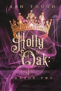Holly and Oak: Season Two