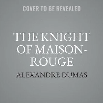 The Knight of Maison-Rouge