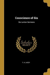 Conscience of Sin: Six Lenten Sermons
