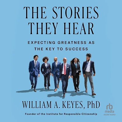 the Stories They Hear: Expecting Greatness as Key to Success