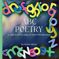 ABC Poetry: A cute book for baby to learn the alphabet