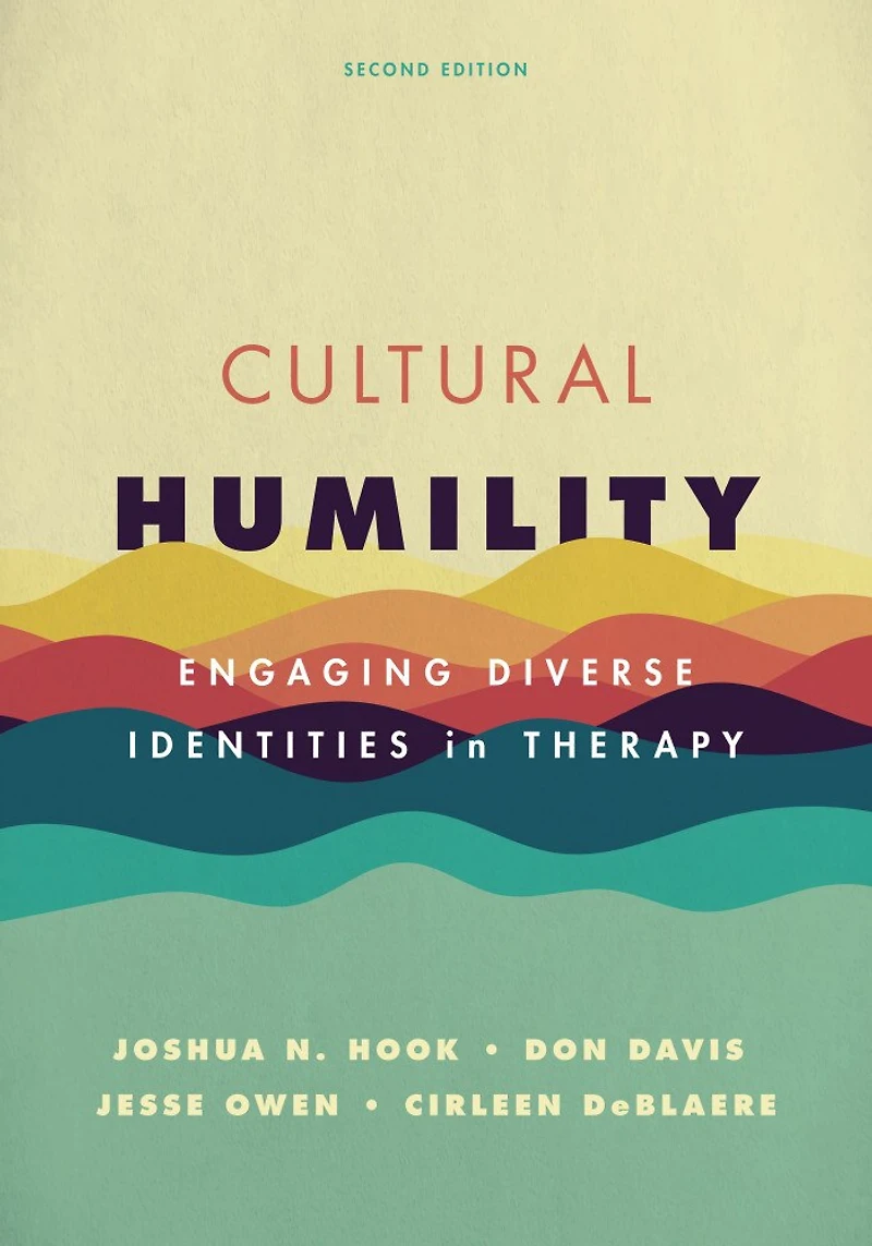 Cultural Humility: Engaging Diverse Identities Therapy